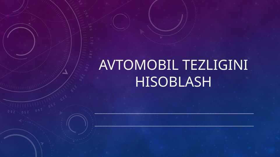 Avtomobil tezligini hisoblash