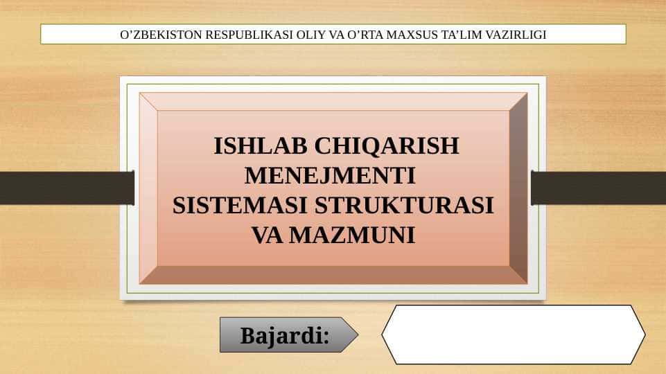 Ishlab chiqarish menejmenti sistemasi strukturasi va mazmuni