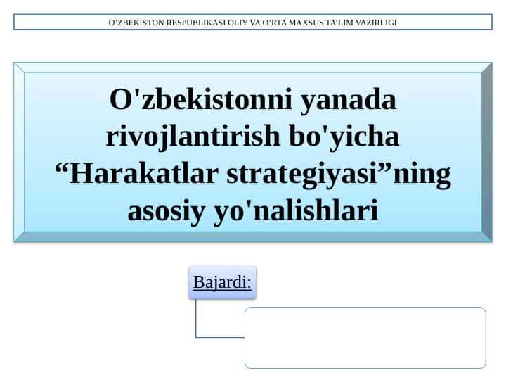 O'zbekistonni yanada rivojlantirish bo'yicha “Harakatlar strategiyasi”ning asosiy yo'nalishlari