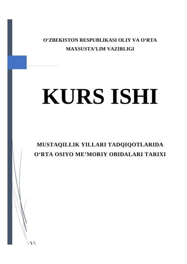MUSTAQILLIK YILLARI TADQIQOTLARIDA O‘RTA OSIYO ME’MORIY OBIDALARI TARIXI