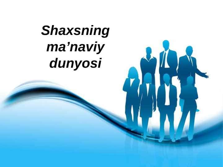 Shaxsning ma'naviy dunyosi