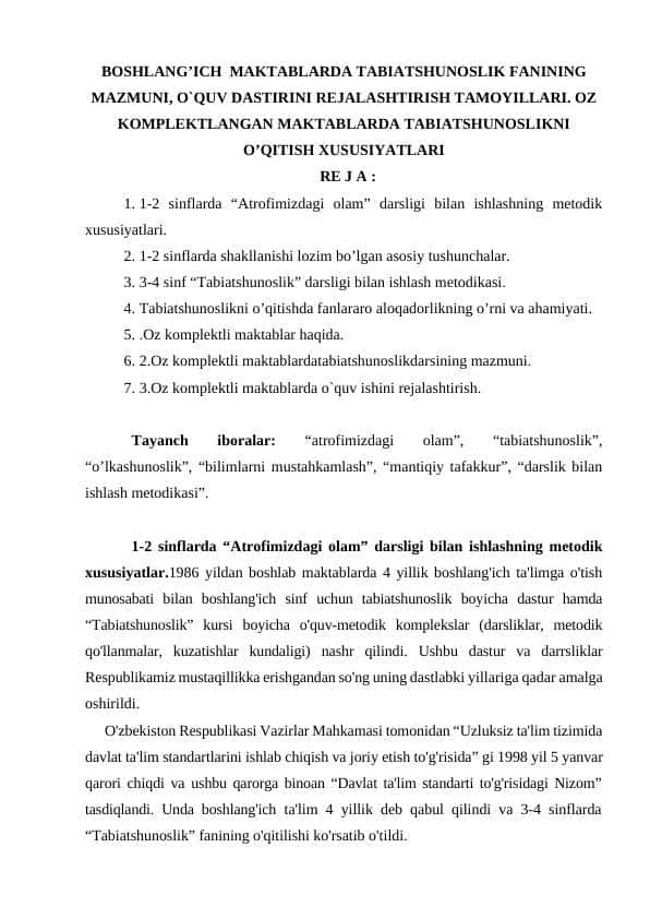 BOSHLANG’ICH MAKTABLARDA TABIATSHUNOSLIK FANINING MAZMUNI, O`QUV DASTIRINI REJALASHTIRISH TAMOYILLARI. OZ KOMPLEKTLANGAN MAKTABLARDA TABIATSHUNOSLIKNI O’QITISH XUSUSIYATLARI