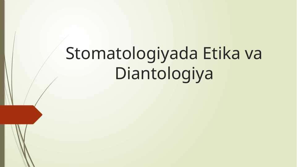 Stomatologiyada etika va deantologiya