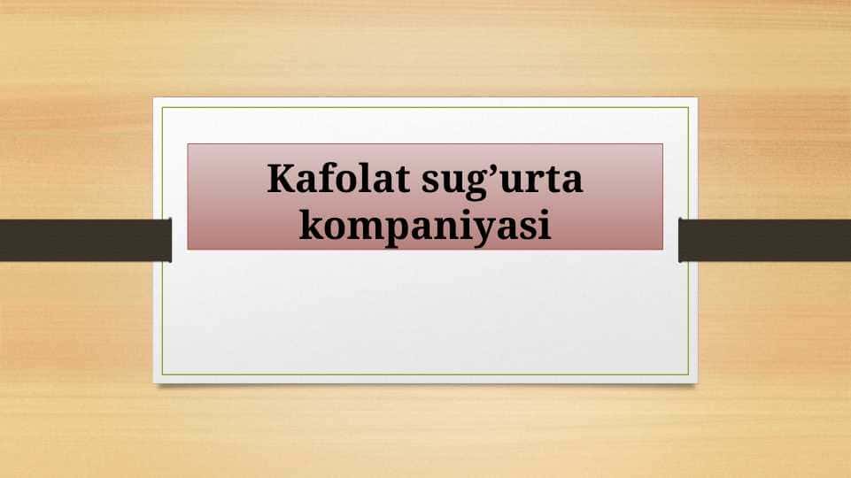 KAFOLAT sug’urta kompaniyasi