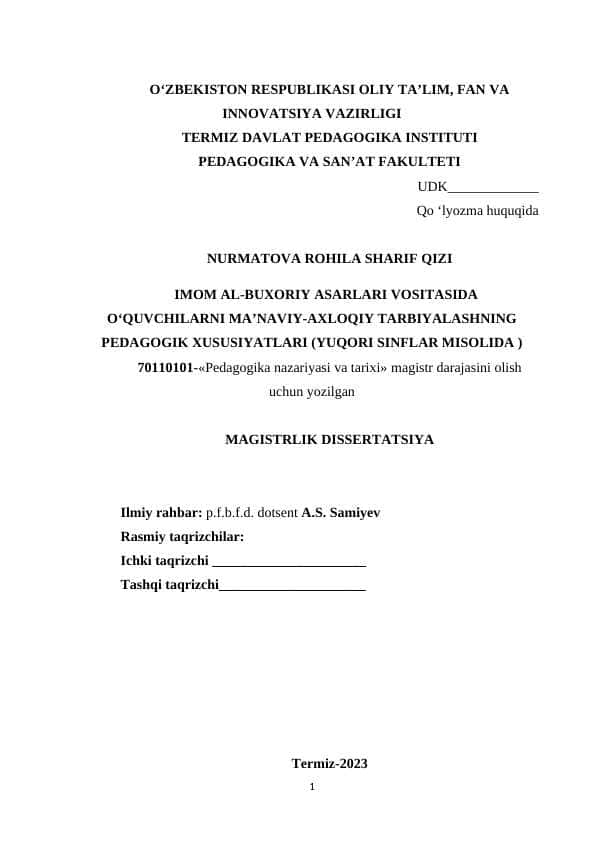 IMOM AL-BUXORIY ASARLARI VOSITASIDA O‘QUVCHILARNI MA’NAVIY-AXLOQIY TARBIYALASHNING PEDAGOGIK XUSUSIYATLARI (YUQORI SINFLAR MISOLIDA )