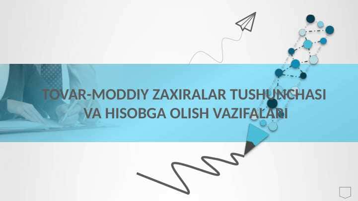 TOVAR-MODDIY ZAXIRALAR TUSHUNCHASI