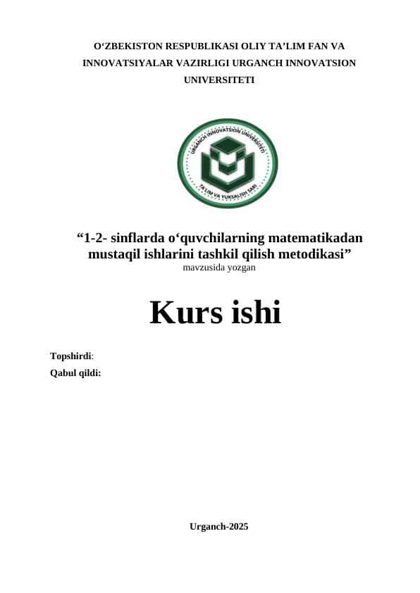 1-2- sinflarda o‘quvchilarning matematikadan mustaqil ishlarini tashkil qilish metodikasi