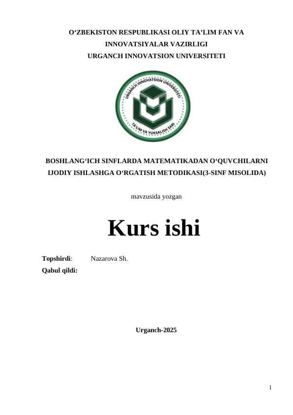 BOSHLANG‘ICH SINFLARDA MATЕMATIKADAN O‘QUVCHILARNI IJОDIY ISHLASHGA O‘RGATISH MЕTОDIKASI(3-SINF MISOLIDA)