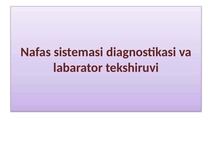 Nafas sistemasi diagnostikasi va labarator tekshiruvi
