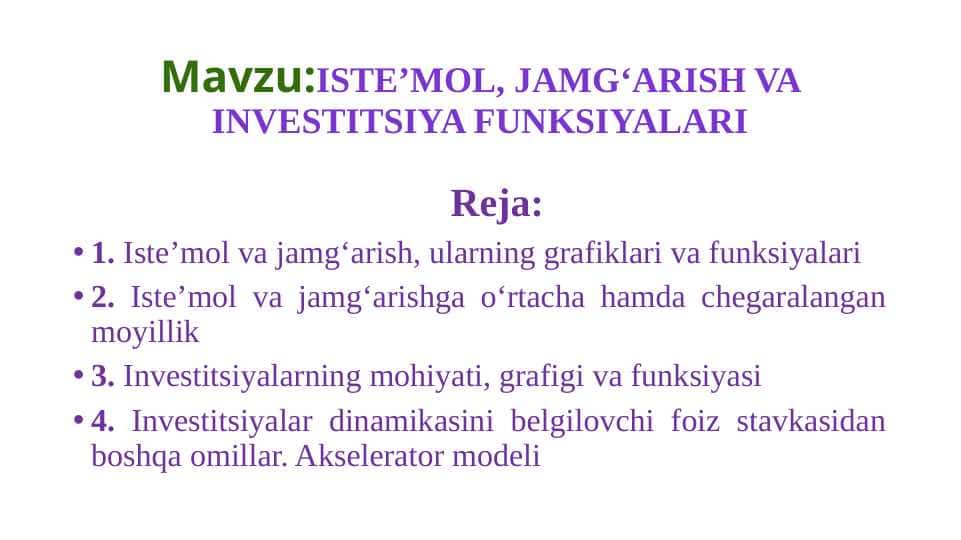 Iste’mol, jamg‘arish va investitsiya funksiyalari