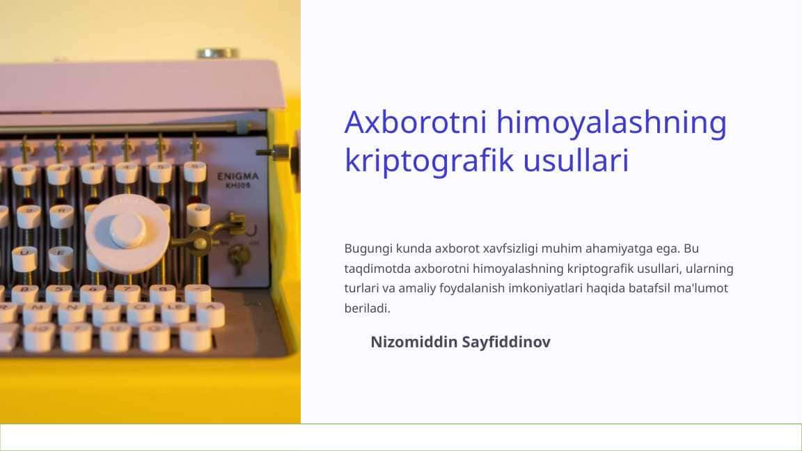 Axborotni himoyalashning kriptografik usullari