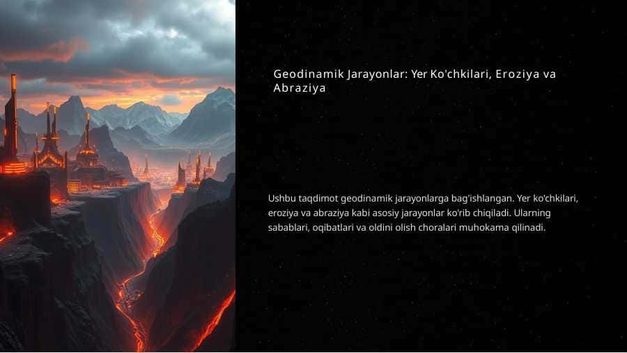 Geodinamik Jarayonlar: Yer Ko'chkilari, Eroziya va Abraziya