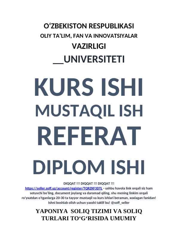 YAPONIYA SOLIQ TIZIMI VA SOLIQ TURLARI TO‘G‘RISIDA UMUMIY TUSHUNCHALAR, SOLIQQA TORTISH TARTIBLARI