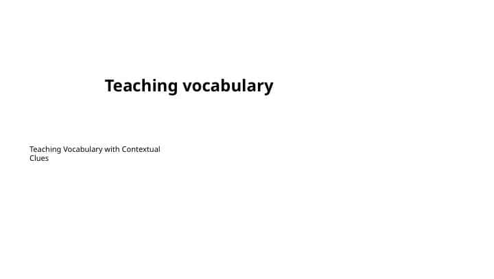 Teaching vocabulary