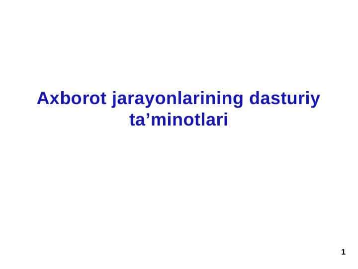 Axborot jarayonlarining dasturiy ta’minotlari
