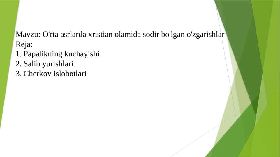 O'rta asrlarda xristian olamida sodir bo'lgan o'zgarishlar