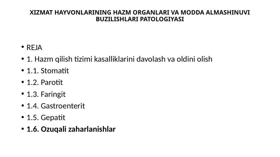 XIZMAT HAYVONLARINING HAZM ORGANLARI VA MODDA ALMASHINUVI BUZILISHLARI PATOLOGIYASI