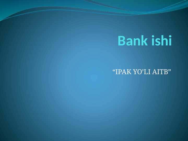 IPAKYO'LI BANK PREZENTATSIYA