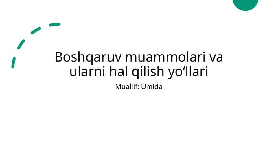 Boshqaruv muammolari va ularni hal qilish yo‘llari