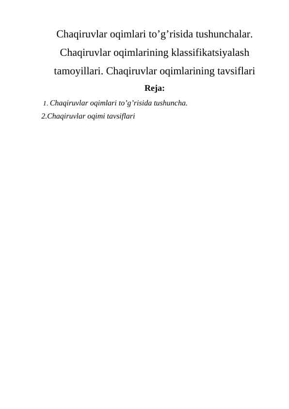 Chaqiruvlar oqimlari to’g’risida tushunchalar. Chaqiruvlar oqimlarining klassifikatsiyalash tamoyillari. Chaqiruvlar oqimlarining tavsiflari