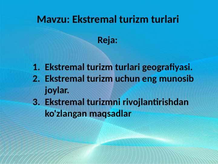 Mavzu: Ekstremal turizm turlari