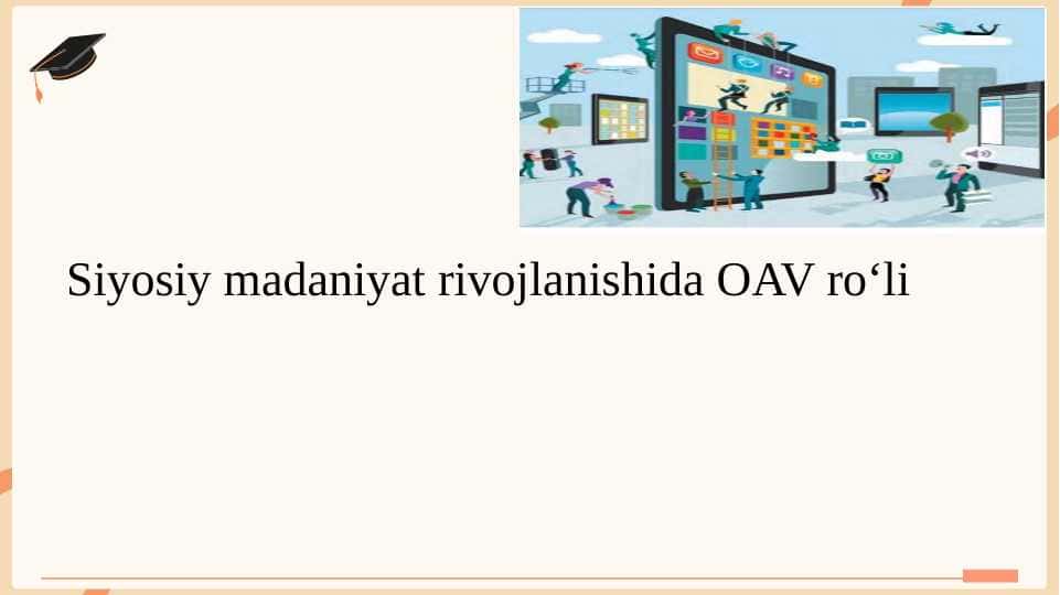 Siyosiy madaniyat rivojlanishida OAV roʻli