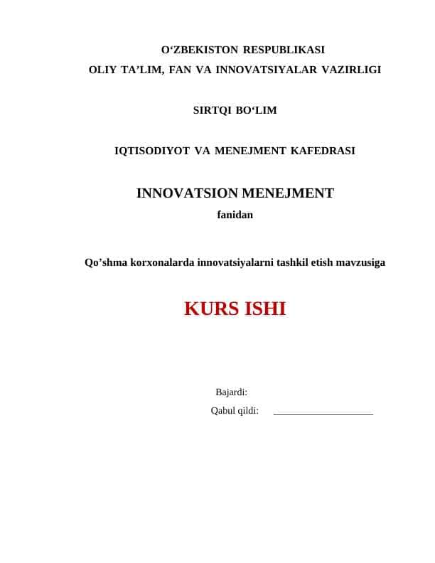 Qo’shma korxonalarda innovatsiyalarni tashkil etish kurs ishi