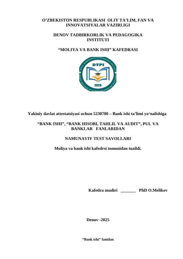 Yakiniy davlat attestatsiyasi uchun “BANK ISHI”, “BANK HISOBI, TAHLIL VA AUDIT”, PUL VA BANKLAR FANLARIDAN