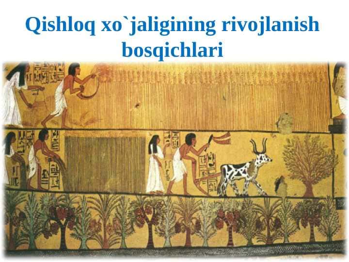 QISHLOQ XO`JALIGINING RIVOJLANISH BOSQICHLARI