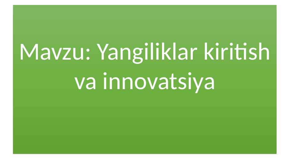 Marketingda yangilik kiritish va innovatsiya