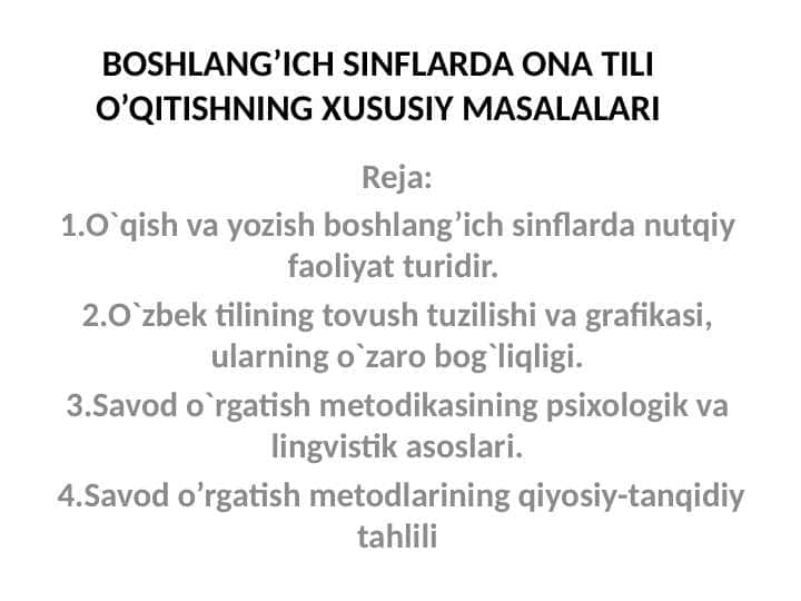 BOSHLANG’ICH SINFLARDA ONA TILI O’QITISHNING XUSUSIY MASALALARI