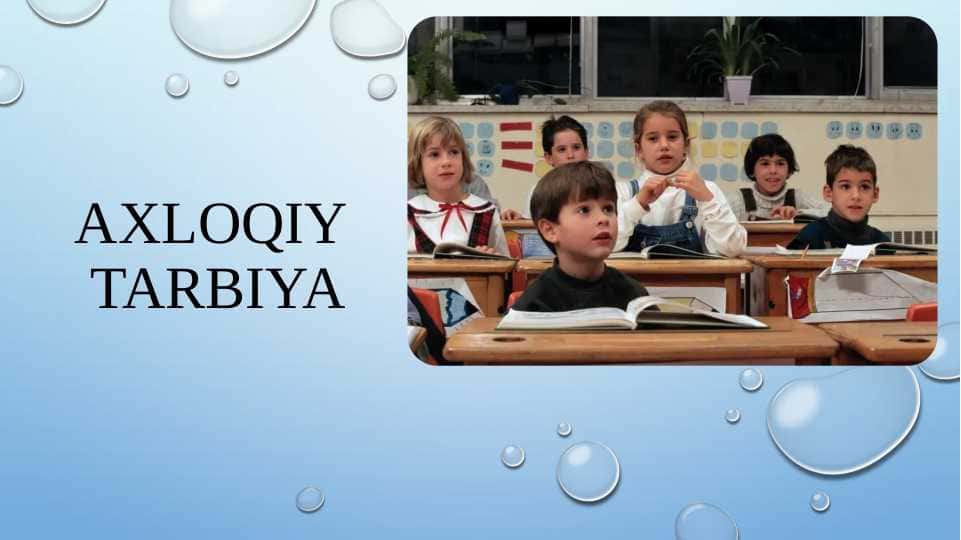 Axloqiy tarbiya