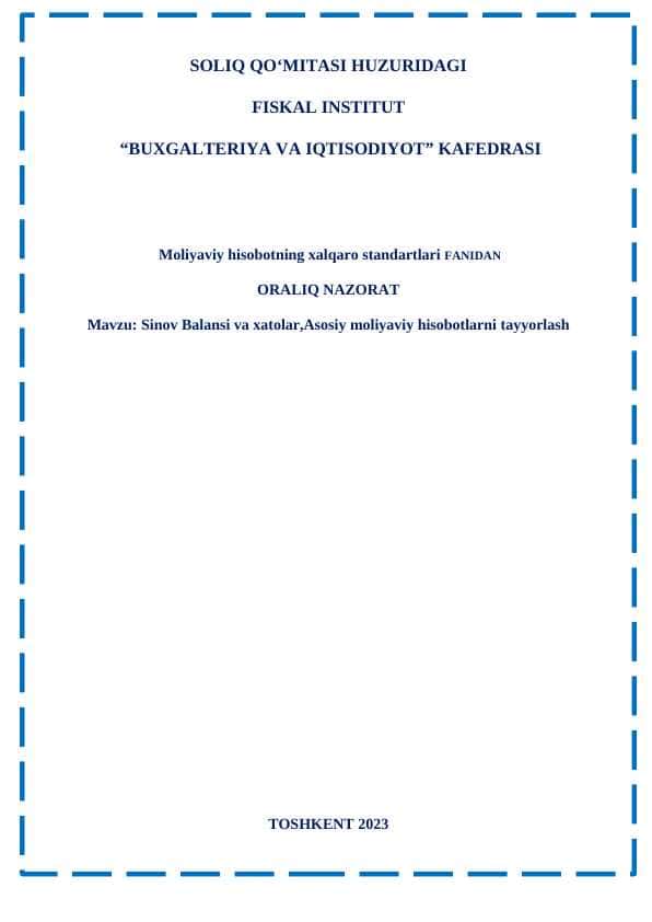 Sinov Balansi va xatolar,Asosiy moliyaviy hisobotlarni tayyorlash referat