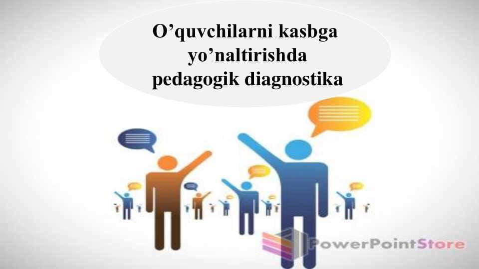 O’quvchilarni kasbga yo’naltirishda pedagogik diagnostika