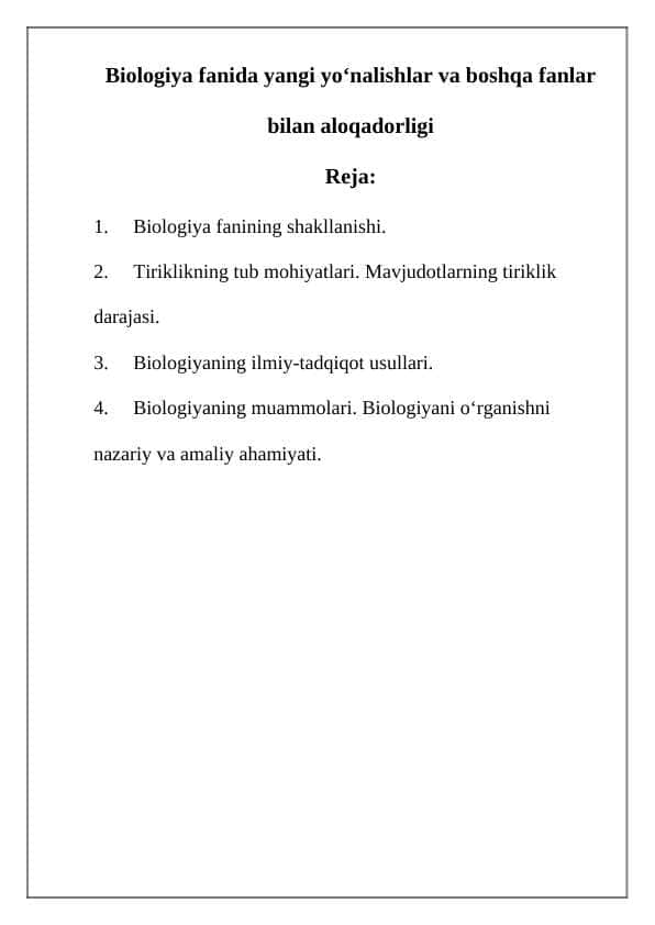 Biologiya fanida yangi yo‘nalishlar va boshqa fanlar bilan aloqadorligi