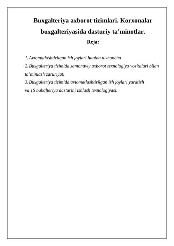 Buxgalteriya axborot tizimlari. Korxonalar buxgalteriyasida dasturiy ta’minotlar.