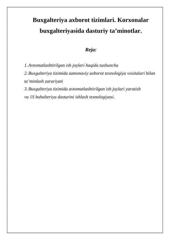 Buxgalteriya axborot tizimlari. Korxonalar buxgalteriyasida dasturiy