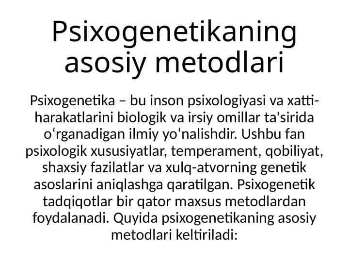 Psixogenetikaning asosiy metodlari