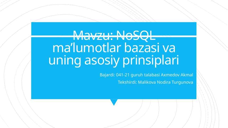 NoSQL ma’lumotlar bazasi va uning asosiy prinsiplari