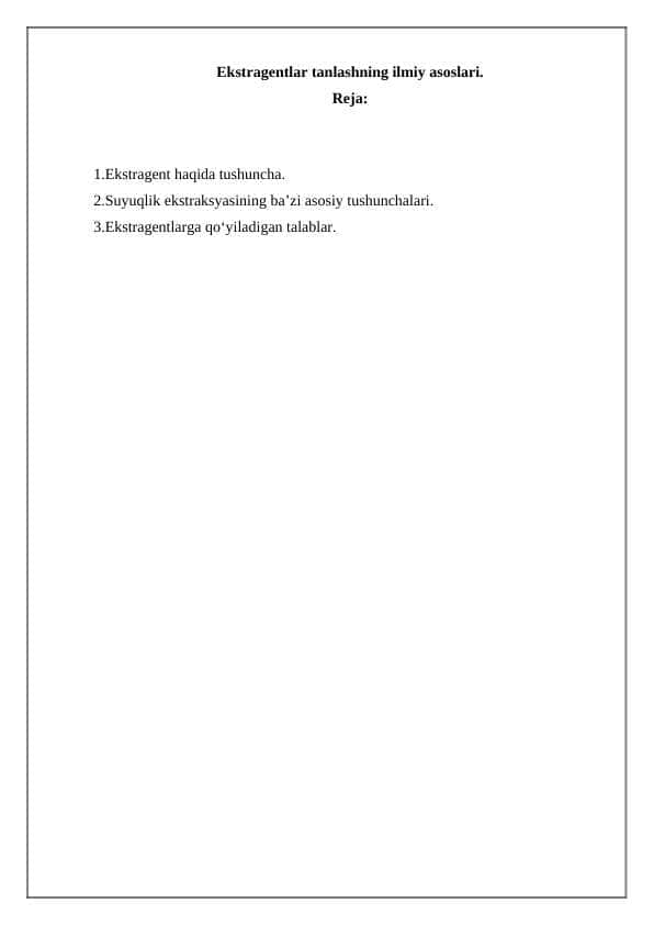 Ekstragentlar tanlashning ilmiy asoslari.
