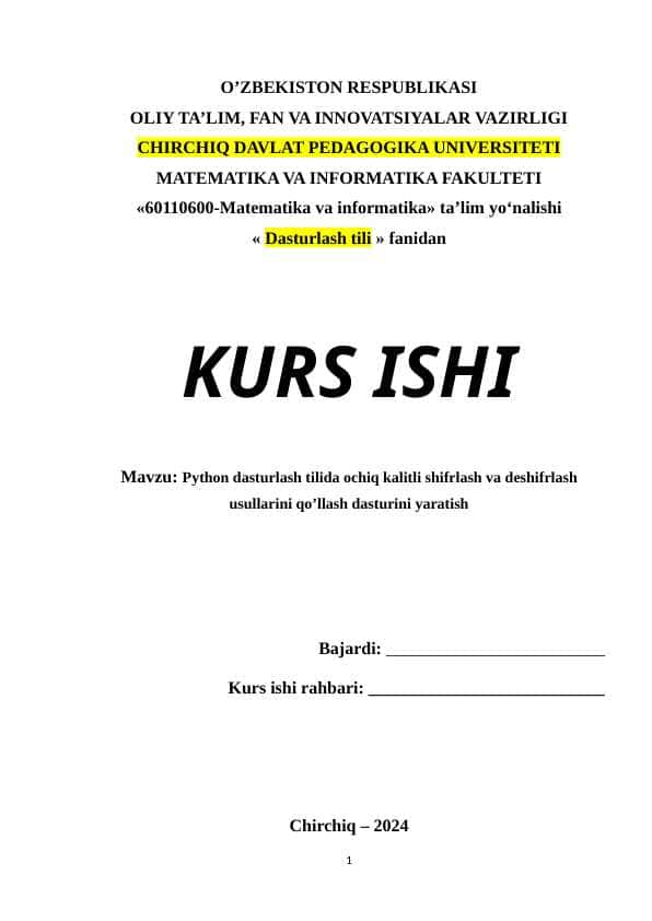 Python dasturlash tilida ochiq kalitli shifrlash va deshifrlash usullarini qo’llash dasturini yaratish.docx