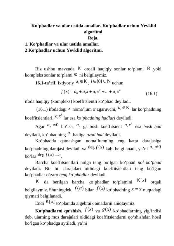 Ko‘phadlar va ular ustida amallar. Ko‘phadlar uchun Yevklid algoritmi