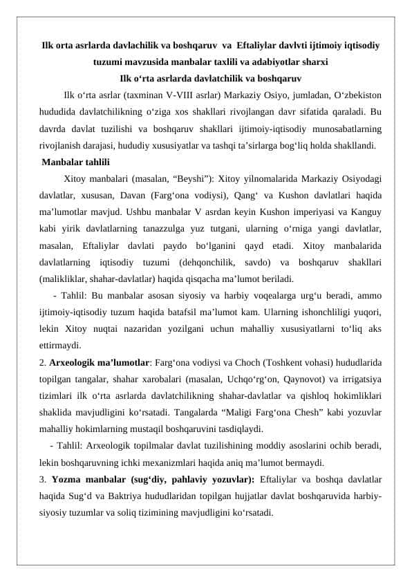 Ilk orta asrlarda davlachilik va boshqaruv va Eftaliylar davlvti ijtimoiy iqtisodiy tuzumi mavzusida manbalar taxlili va adabiyotlar sharxi