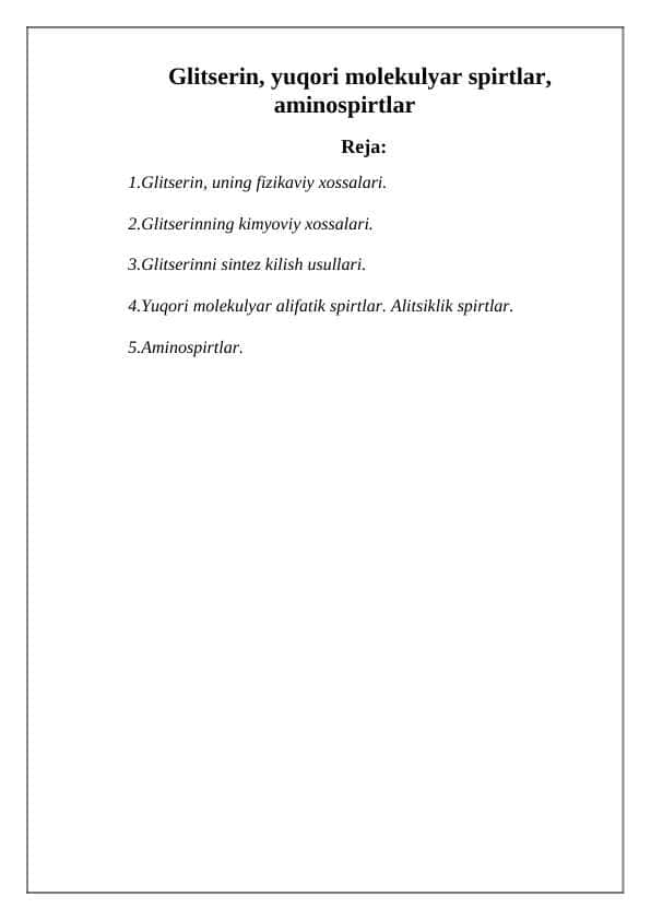 Glitserin, yuqori molekulyar spirtlar, aminospirtlar