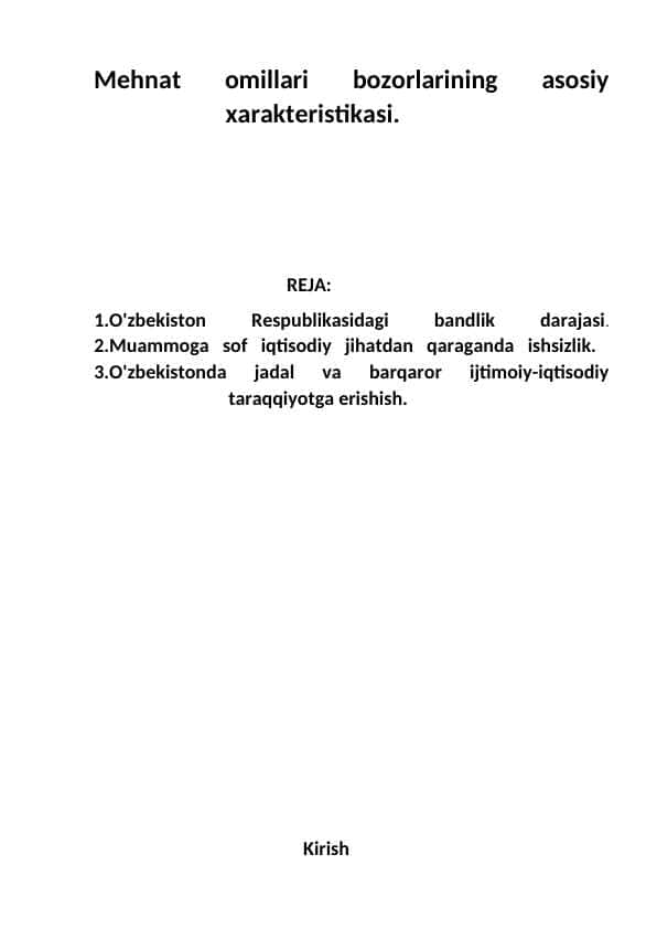 Mehnat omillari bozorlarining asosiy xarakteristikasi.