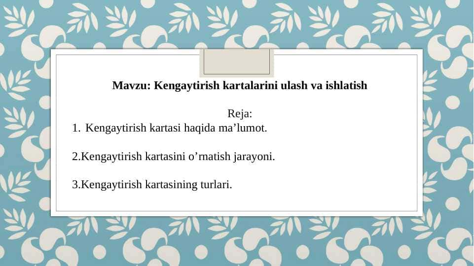 Kengaytirish kartalarini ulash va ishlatish