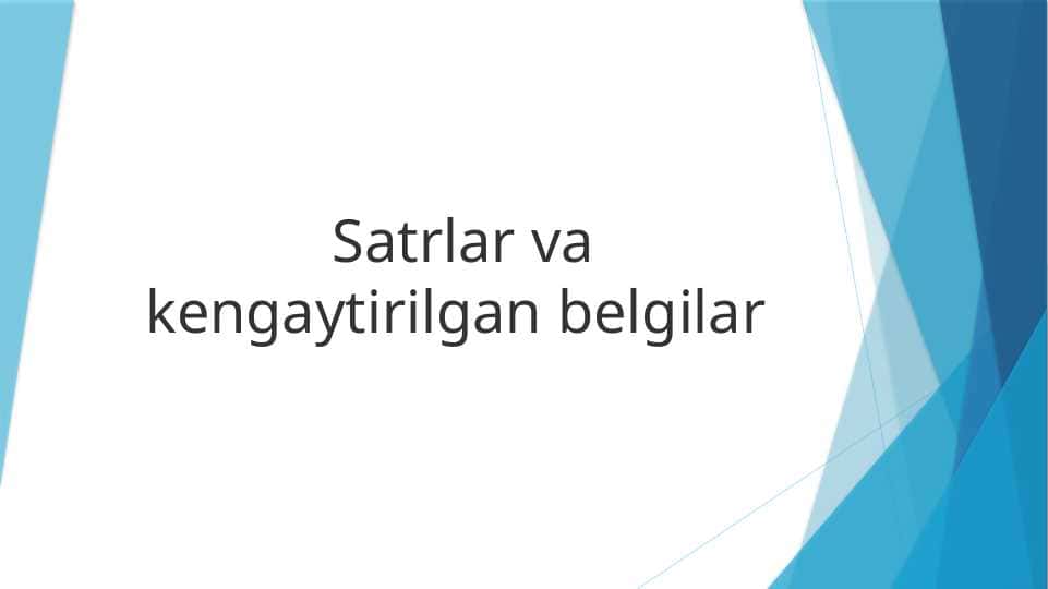 Satrlar va kengaytirilgan belgilar