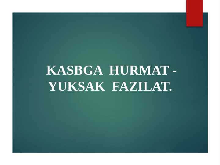 KASBGA HURMAT - YUKSAK FAZILAT.