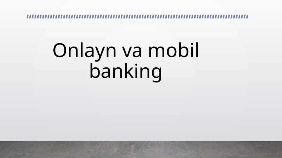 Onlayn va mobil banking