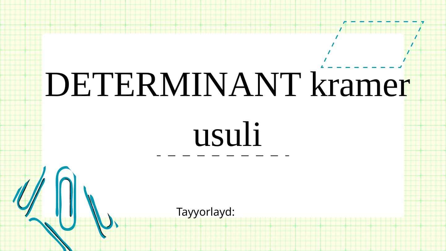DETERMINANT kramer usuli